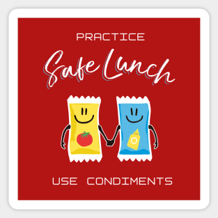 Practice Safe Lunch, Use Condiments Sticker